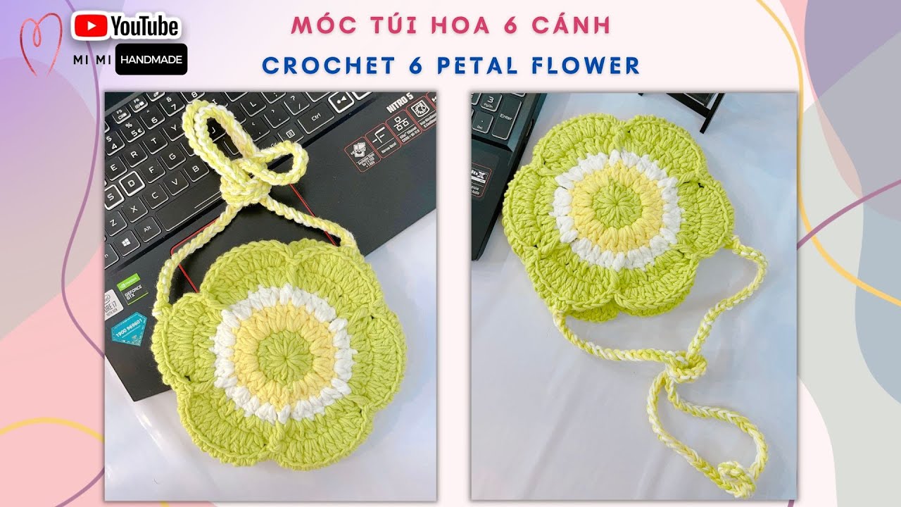 Crochet 6 Petal Flower Bag 💌 Móc Túi Hoa 6 Cánh Đeo Chéo Dễ Dàng & Xinh Xắn 🎀 Mimi Handmade
