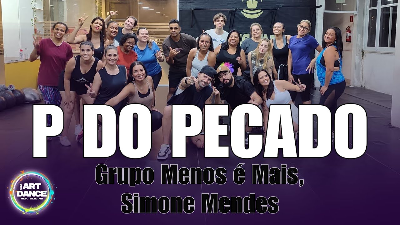 P do Pecado - Grupo Menos é Mais, Simone Mendes l Cia Art Dance(Coreografia)