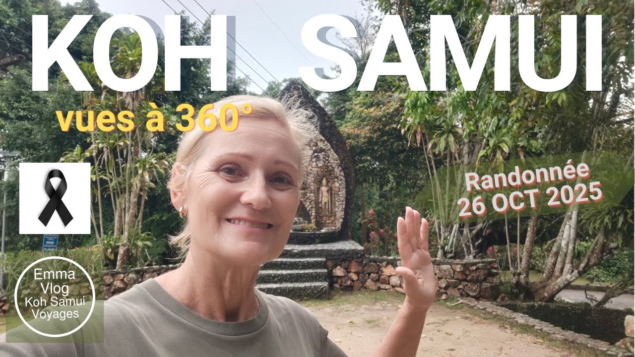 Visiter Koh Samui autrement | Que faire à Koh Samui ? Randonnée | Décès de SM Queen Mother Sirikit