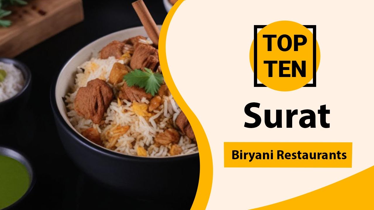 Top 10 Best Biryani Restaurants in Surat | Surat Biryani Restaurants | India
