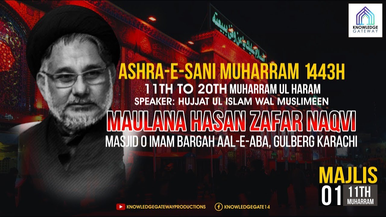 Live Majlis 1 | 11th Muharram | Maulana Syed Hasan Zafar Naqvi | Imam Bargah Aal e Aba | Gulberg