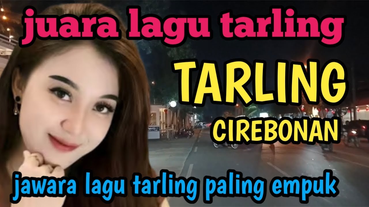 SUARA MERDU_TARLING CIREBONAN_JUARA TARLING PALING EMPUK_LAGU TARLING