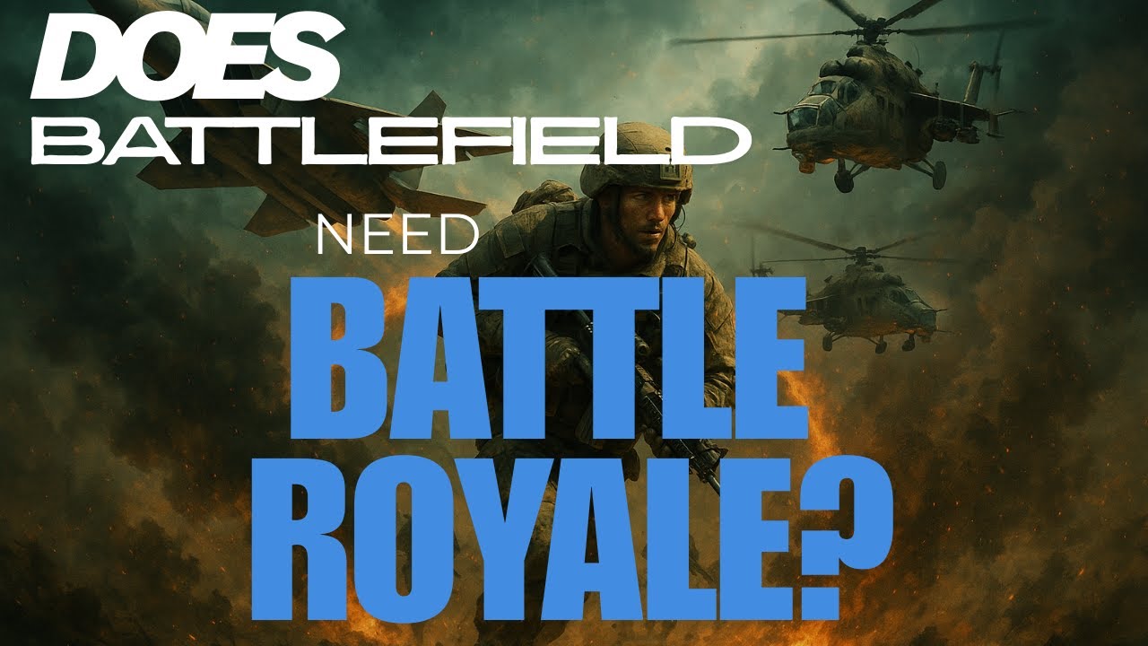 Does Battlefield really need a Battle Royale?