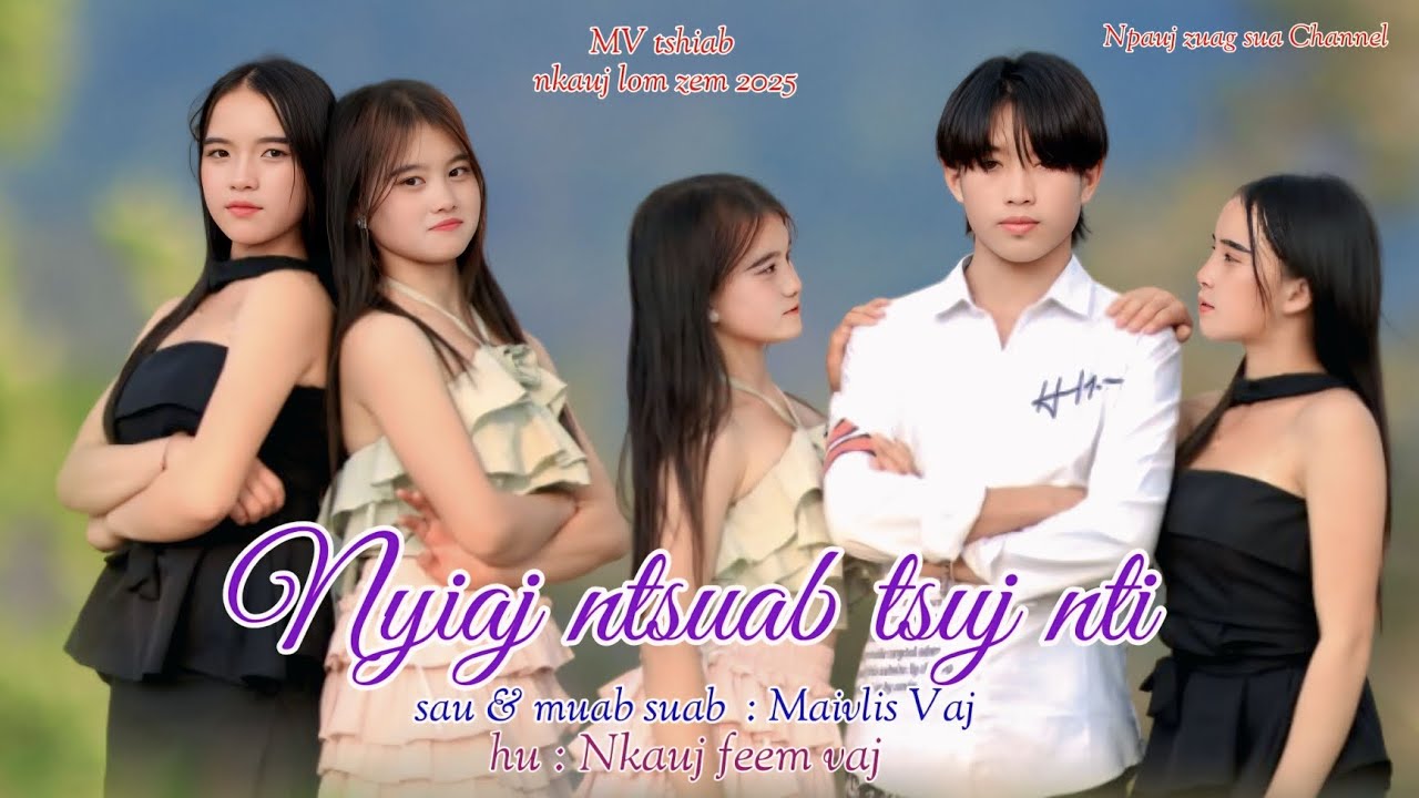 Nyiaj tshuab tsuj nti By Nkauj feem ( nkauj tawm tshiab) 12/ 4 / 2025
