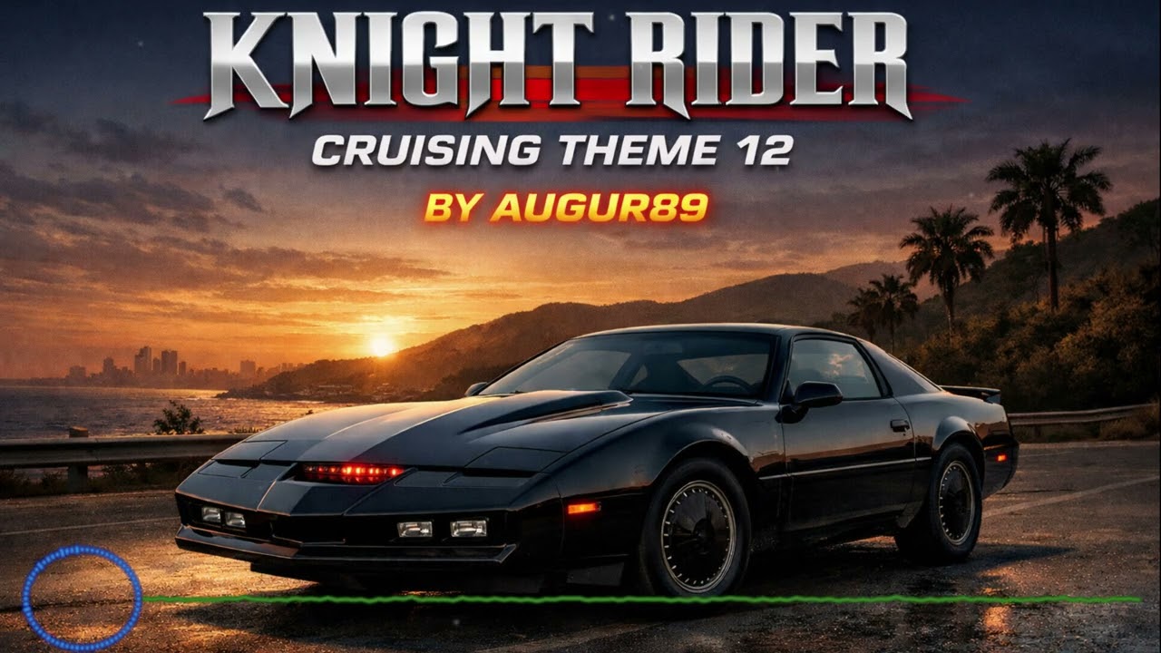 Knight Rider - Cruising Theme 12