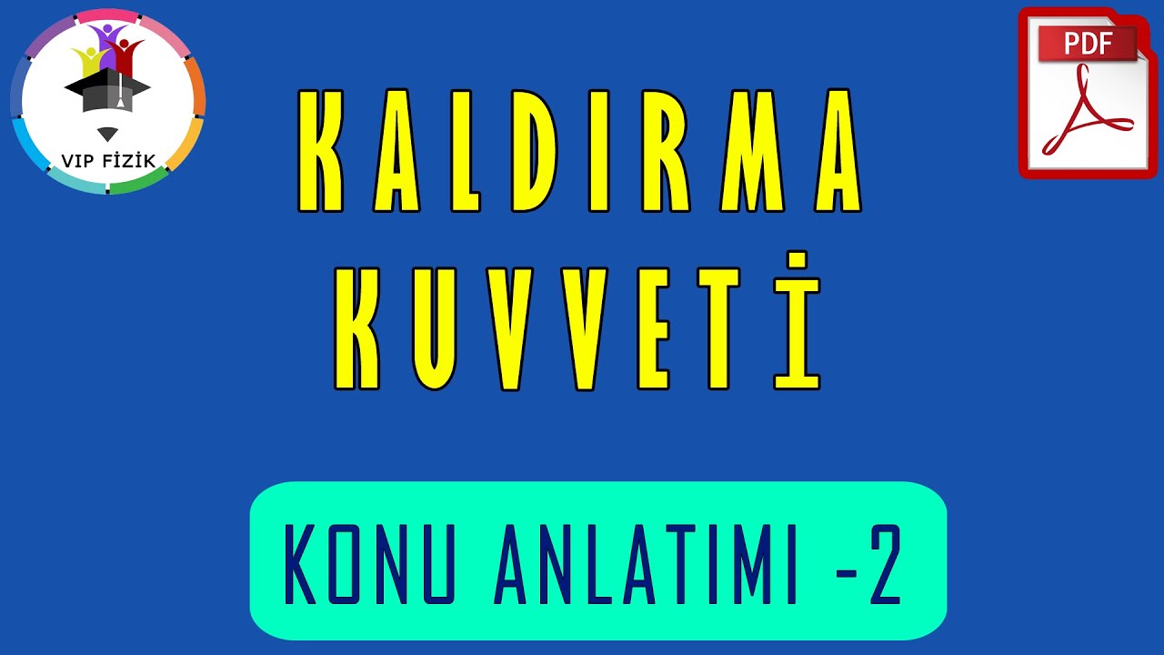 Sıvıların Kaldırma Kuvveti Konu Anlatımı -2 | PDF | TYT Fizik #2022