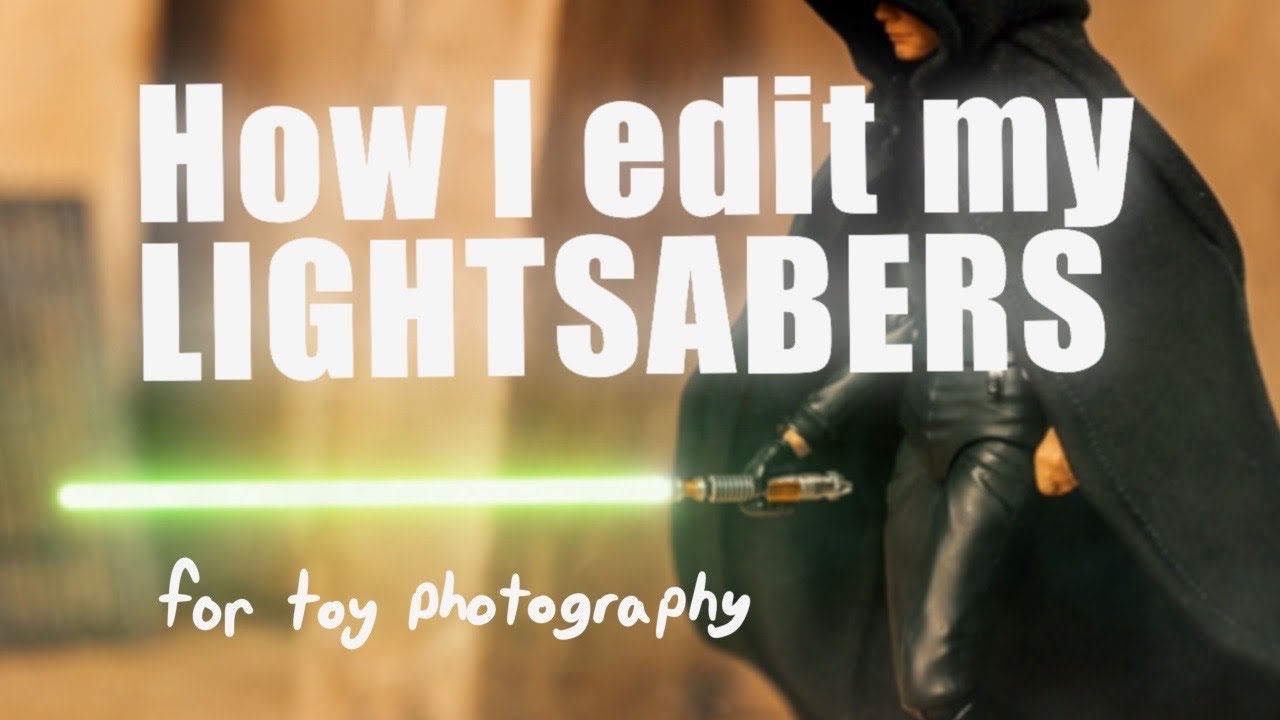 Editing a Lightsaber - Toy Photography Tips and Tricks