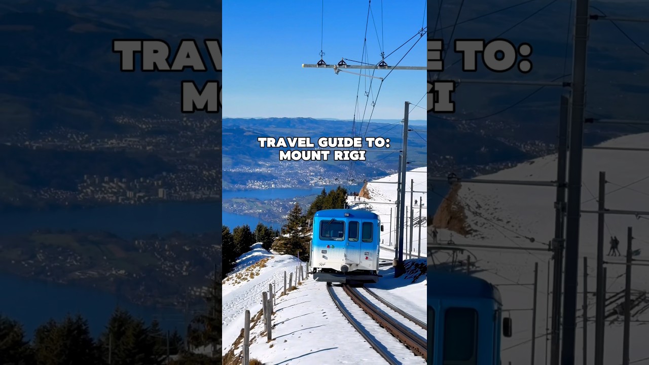 Mount Rigi - Short Travel Guide!