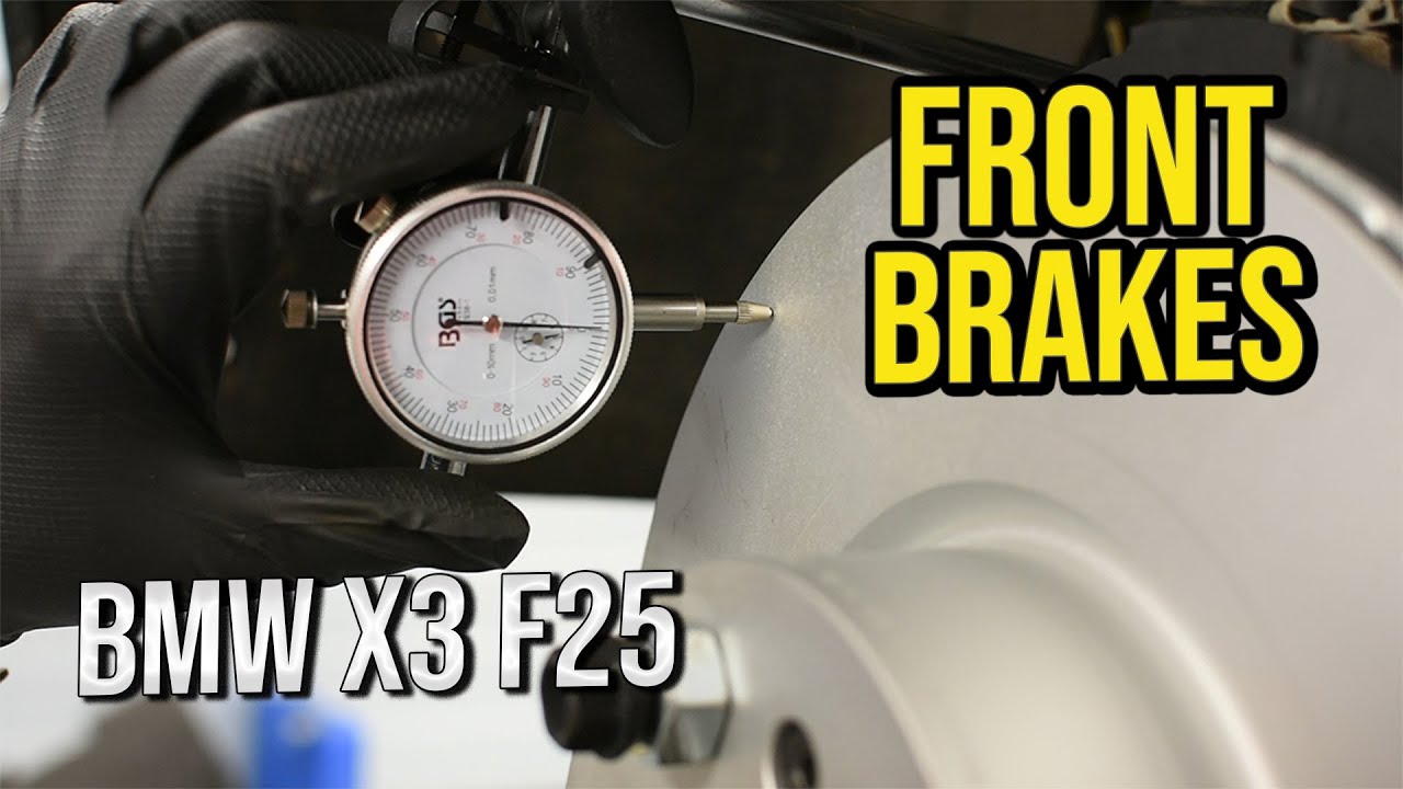 Front Rotor and Pad Replacement: BMW X3 F25 28iX