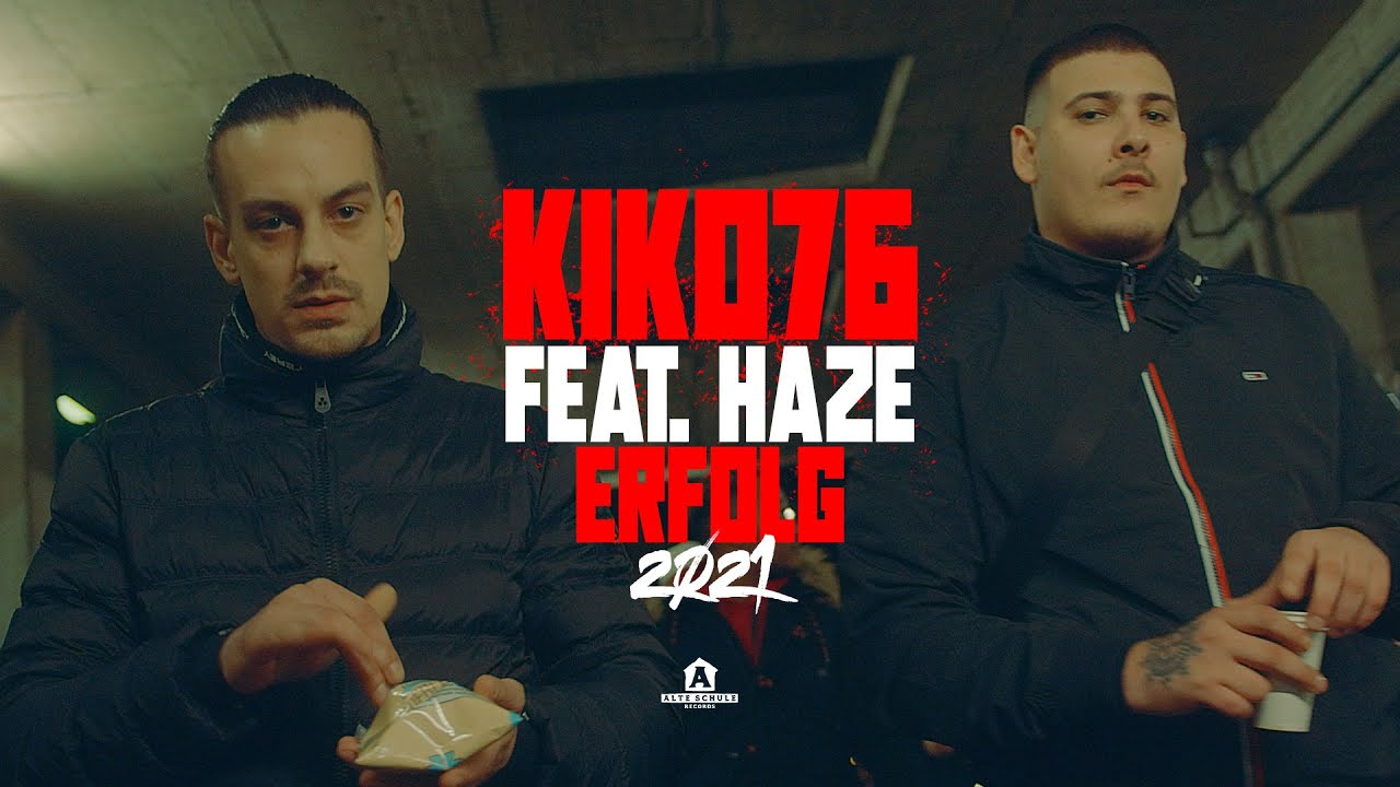 Kiko76 – ERFOLG 2021 feat. Haze (prod. by Ozett)