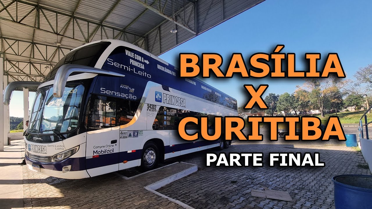 De BRASÍLIA para CURITIBA de ÔNIBUS com a Princesa do Norte - Regravando a 1ª viagem do Canal! - #4