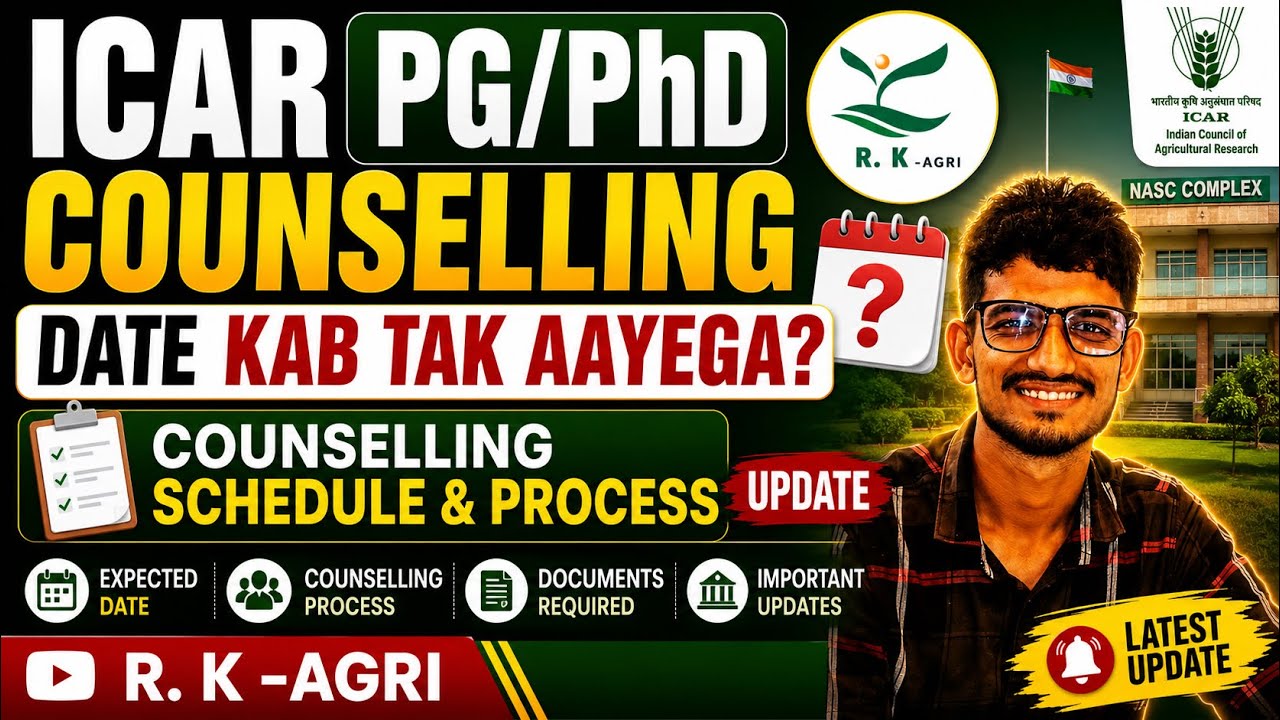 When Is ICAR PG/PhD Counselling 2026? 😱 Date, Schedule & Process | Latest Update | RK-AGRI