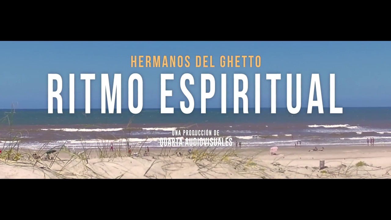 Hermanos del Ghetto - Ritmo Espiritual (Video Oficial)