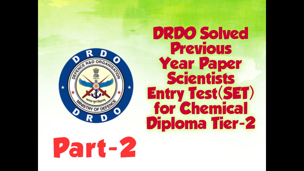 DRDO 📌📌 Scientists Entry Test (SET) Previous Year Questions Paper for Chemical Diploma