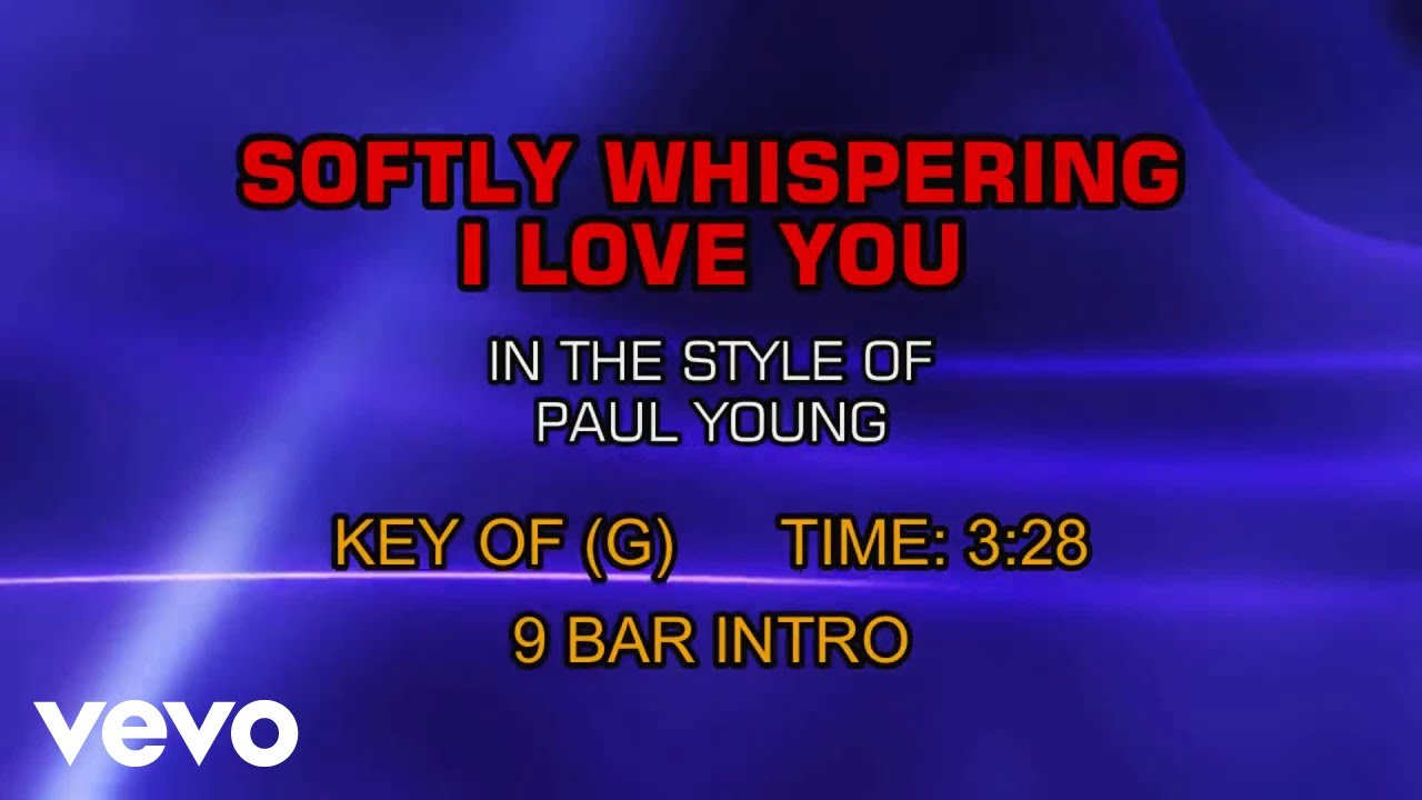 Paul Young - Softly Whispering I Love You (Karaoke)