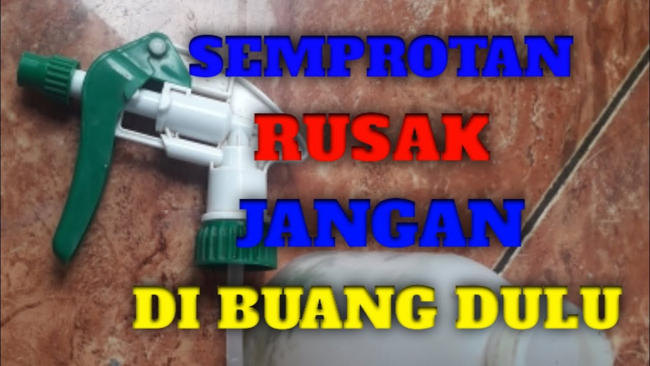 CARA MEMPERBAIKI SEMPROTAN BURUNG YANG RUSAK