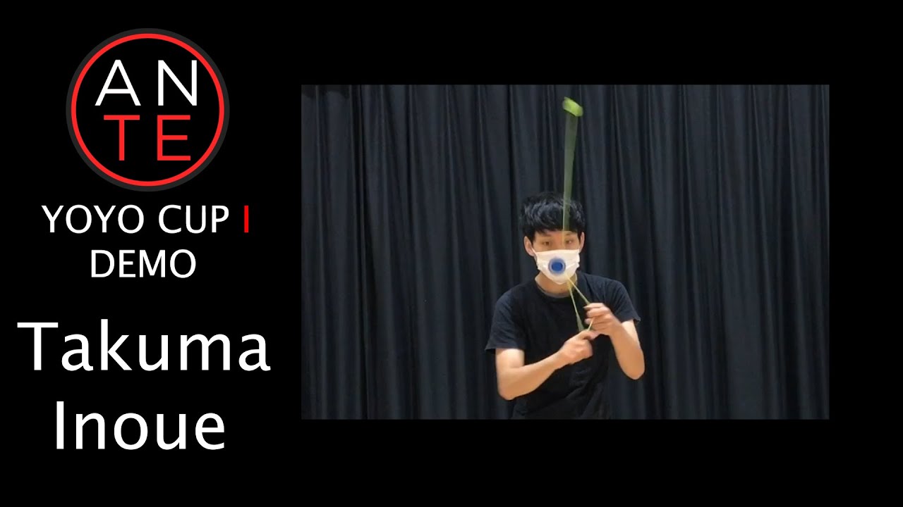 Ante Yoyo Cup I Demo - Takuma Inoue