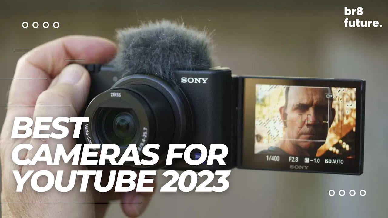 Best Cameras For YouTube 2023 | The BEST camera for starting a channel in 2023
