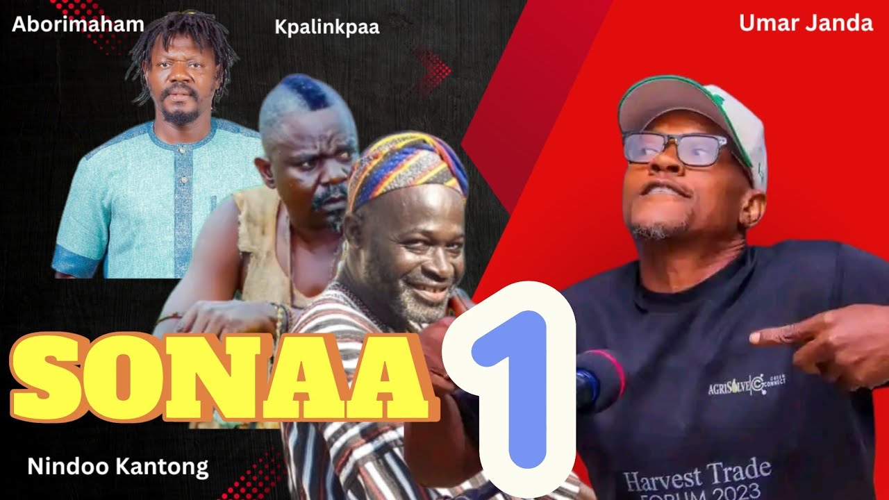 SONAA - Part 1  UMAR JANDA NINDO KANTONG KPALINKPAA ABORIMAHAM MAMA BINGI AZIMA 2025 Dagbani movie