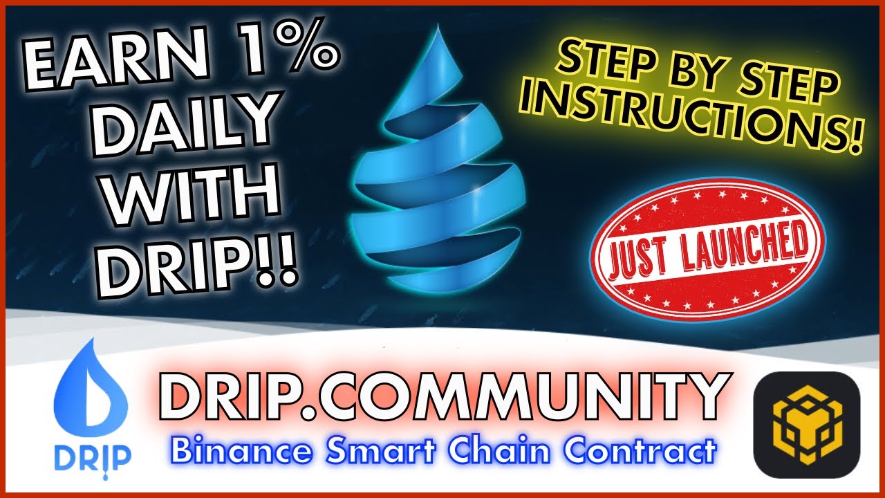 DRIP PASSIVE INCOME ON BINANCE SMART CHAIN 💧 Step By Step Instructions 🚰 EARN 1% DAILY WITH FAUCET