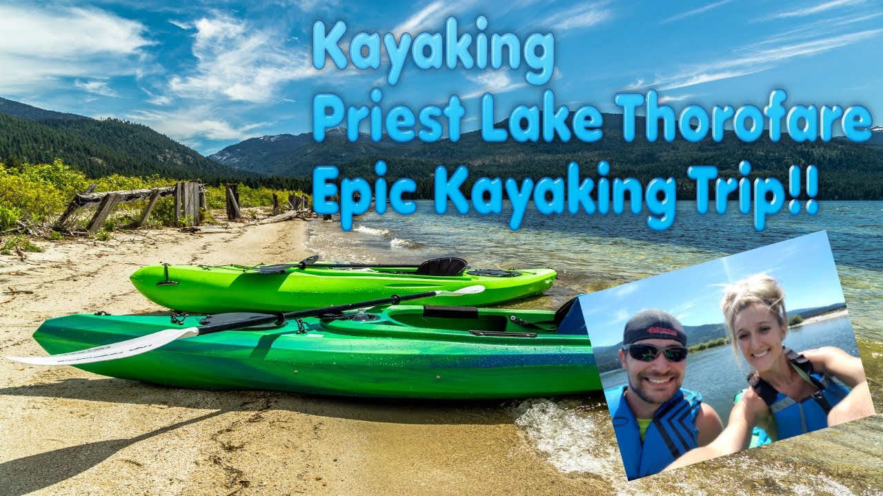 Kayaking Priest Lake Thorofare - Epic Upper Priest Lake Thoroughfare Kayaking Idaho