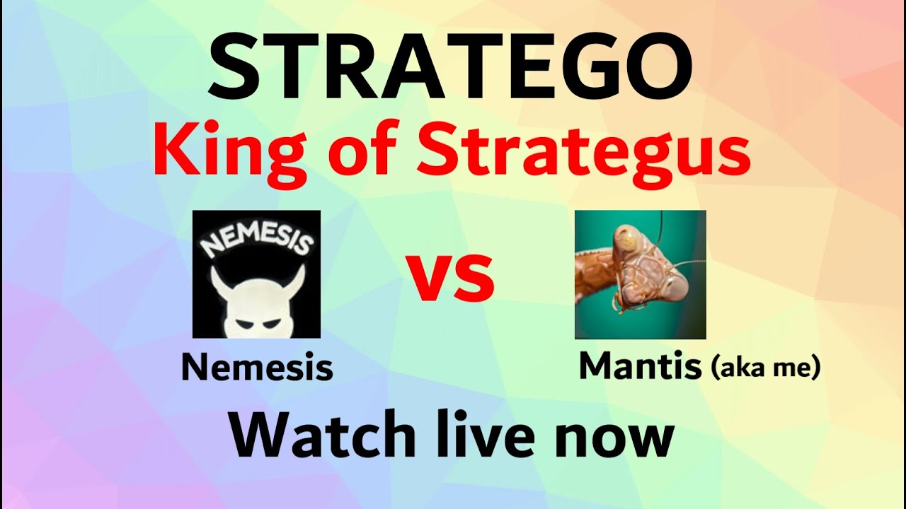 Nemesis vs Mantis (aka me) King of Strategus Match - Stratego Freaks Live Stream