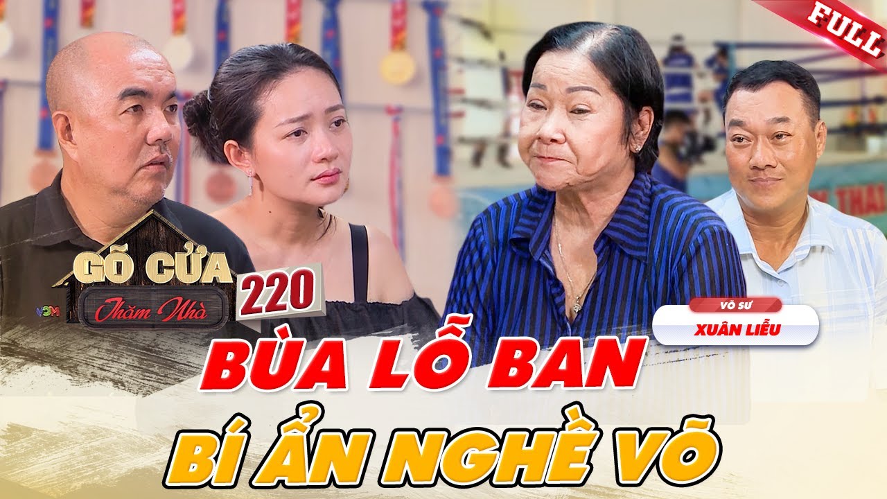 Võ sư Xuân Liễu, ôm con VƯỢT CHÔNG GAI gầy dựng TƯƠNG LAI cho nghề võ | Gõ Cửa Thăm Nhà #220