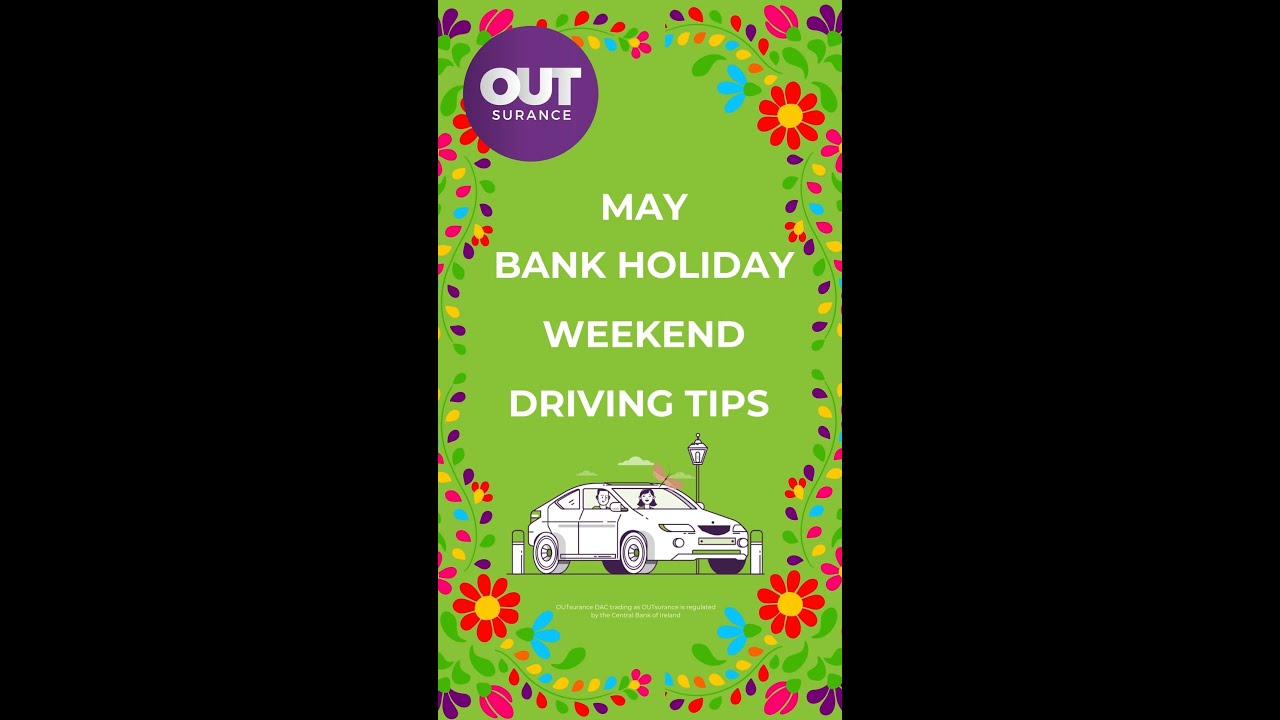 May Bank Holiday Weekend Driving Tips