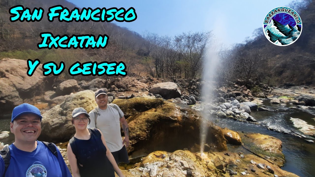 fuimos a el geiser de San Francisco Ixcatan