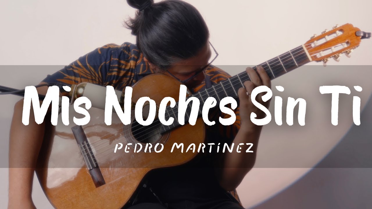 Mis noches sin ti - Pedro Martínez