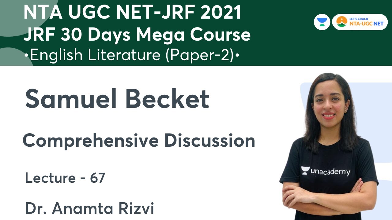 Samuel Becket | Comprehensive Discussion | English Literature | NTA UGC NET-JRF 2021 | Dr. Anamta