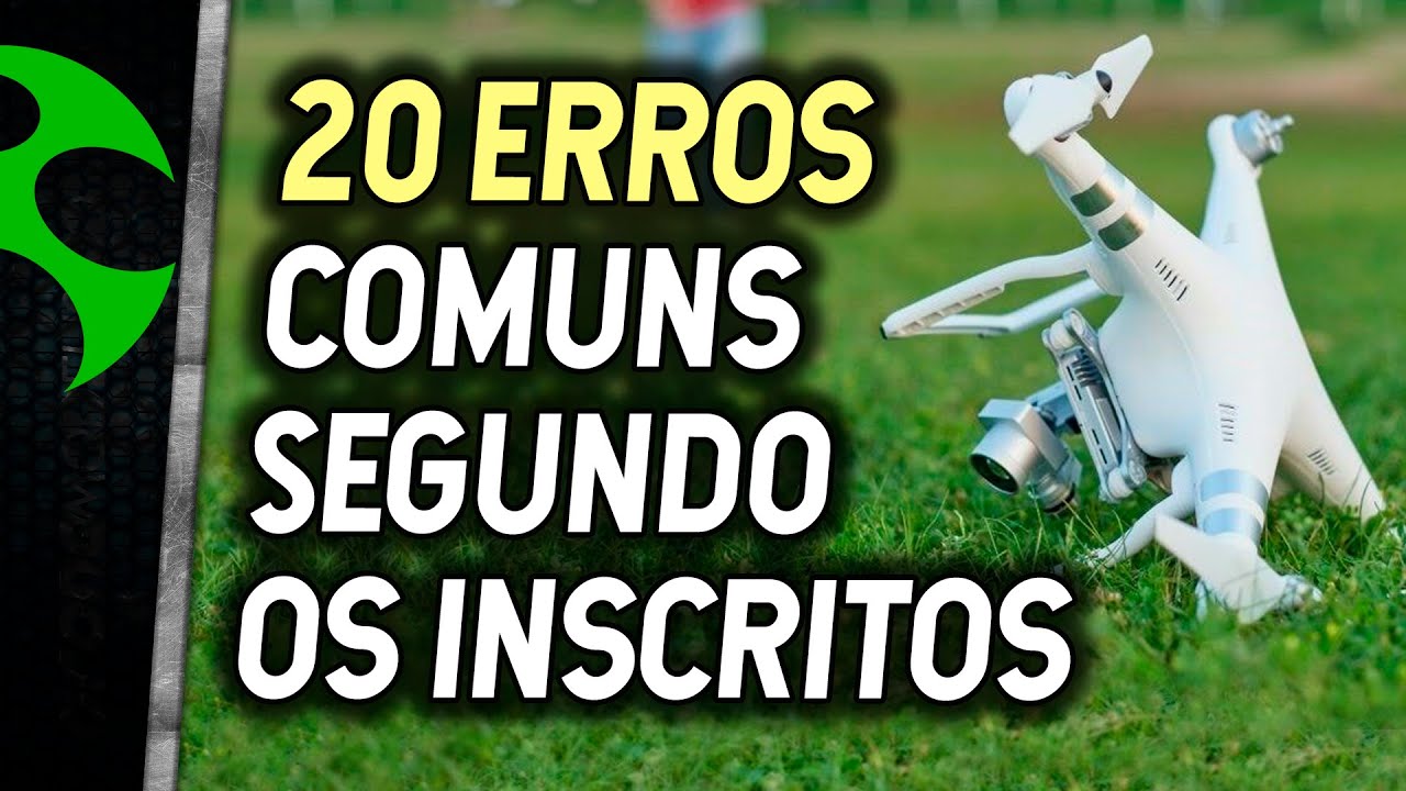 20 ERROS COMUNS segundo os INSCRITOS