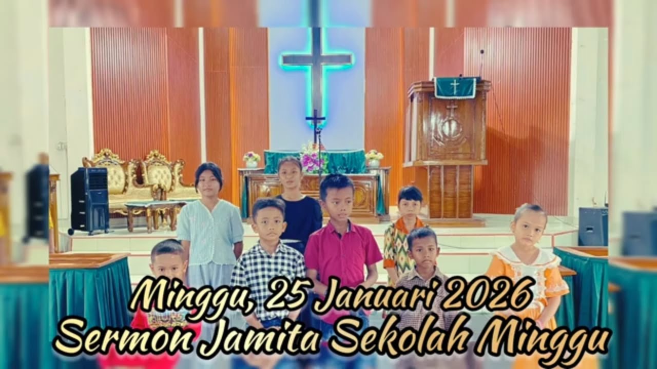 MINGGU, 25 JANUARI 2026 || SERMON JAMITA SEKOLAH MINGGU #sermonjamitasekolahminggu 