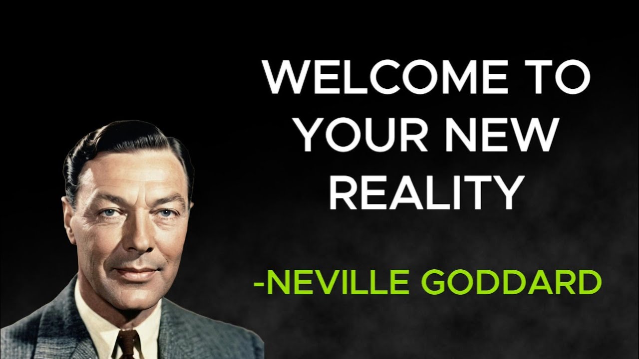 Neville Goddard - Step into the life you've already created