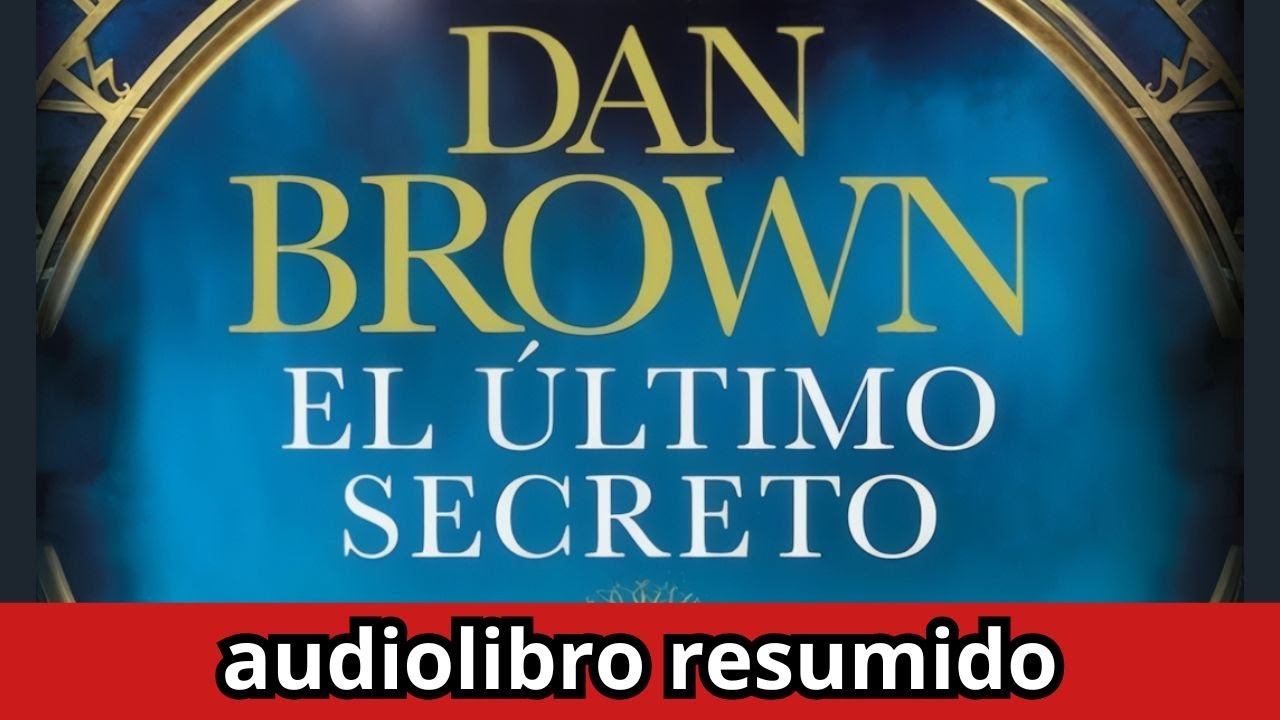 ✅El último secreto de Dan Brown - Audiolibro Resumido