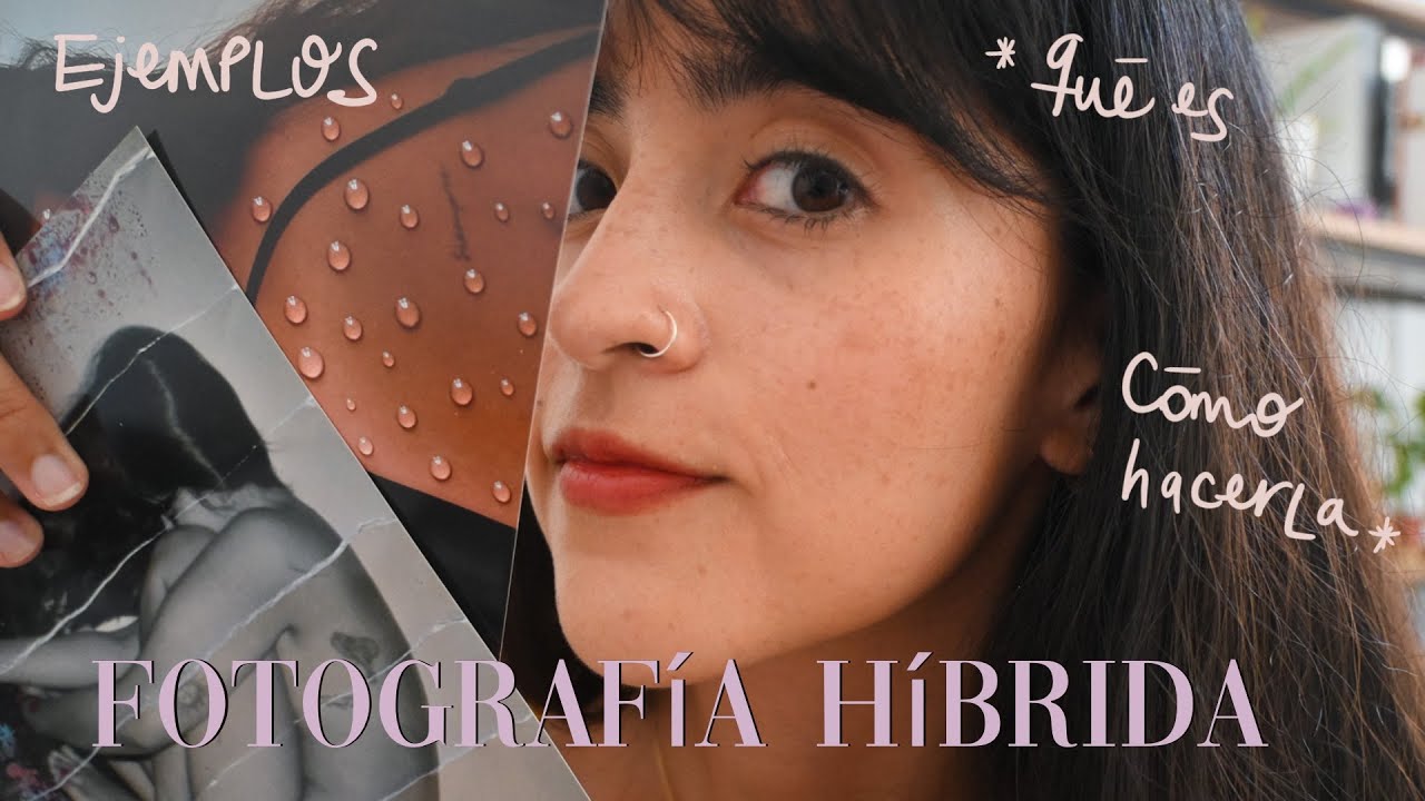 Qué es la Fotografia Hibrida - EJEMPLOS - Técnicas de fotografia creativa 🧡 Experimental