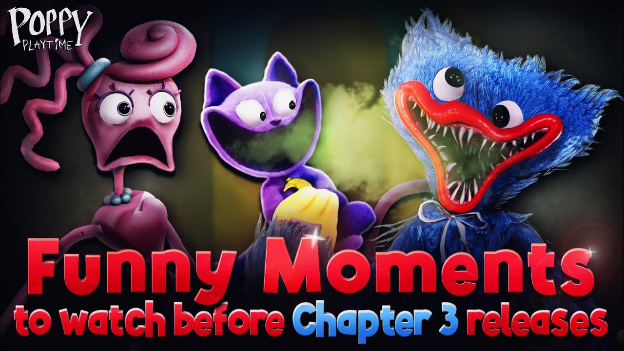 Poppy Playtime - Funny Moments to Watch Before Chapter 3 Releases