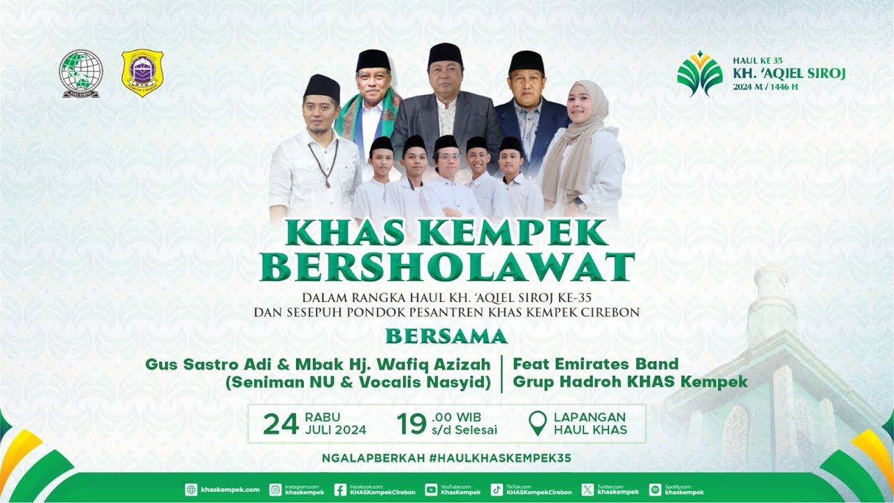 🔴[LIVE] STREAMING KHAS KEMPEK BERSHOLAWAT - PEKAN HAUL KH. 'AQIEL SIROJ KE-35 KHAS KEMPEK CIREBON
