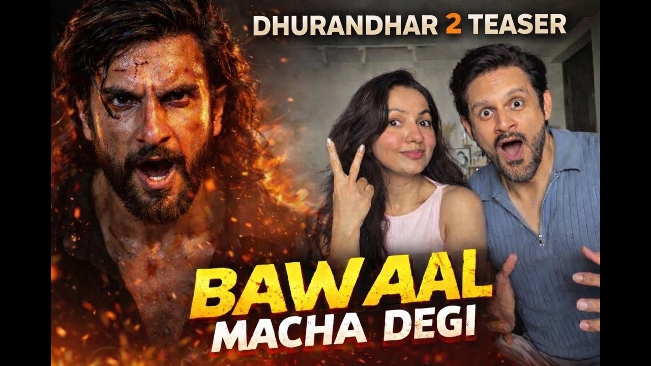 DHURANDHAR 2 TEASER | KYA SOCHKE YEH RELEASE KIYA? 