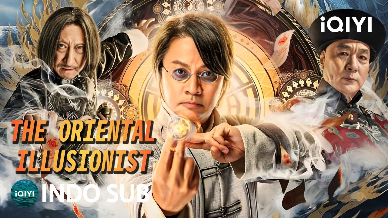 【INDO SUB】The Oriental Illusionist | Fantasi/Bela Diri/Balas Dendam | iQIYI Film Tiongkok