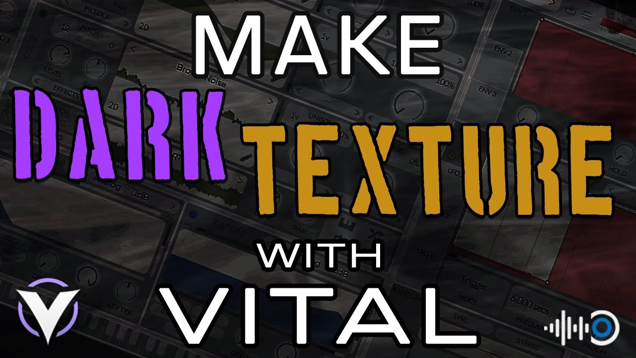 VITAL SYNTH || SOUND DESIGN #9 || DARK TEXTURE