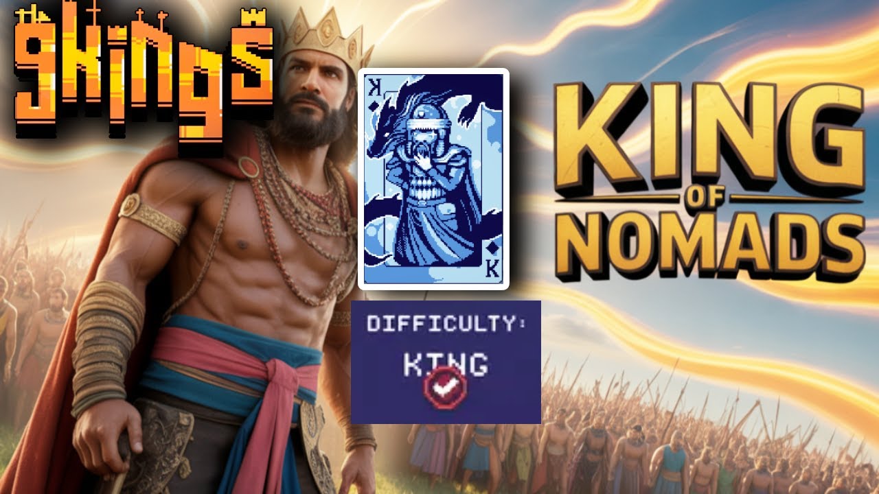 9 Kings - How to Beat KING Difficulty with KING of NOMADS | Best Strategy & Build Guide (Updated)