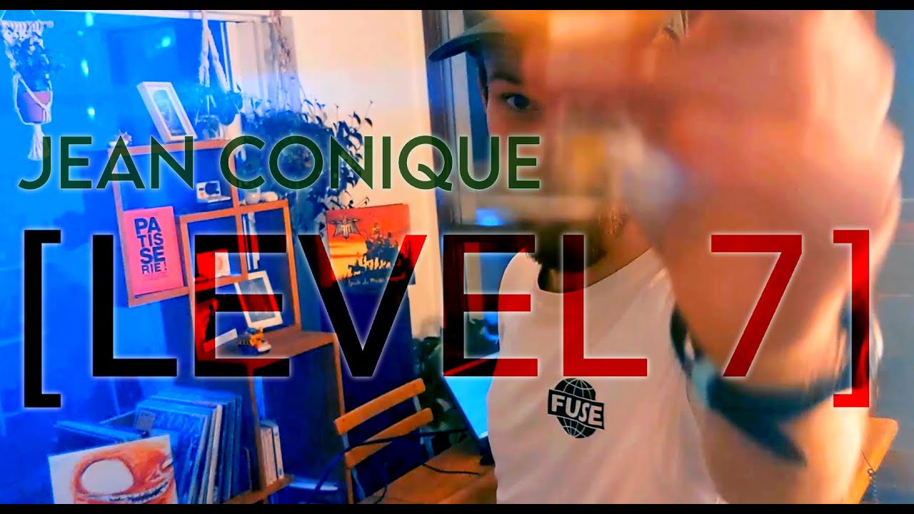 [LEVEL 7] - Tribute to FUSE - Jean Conique