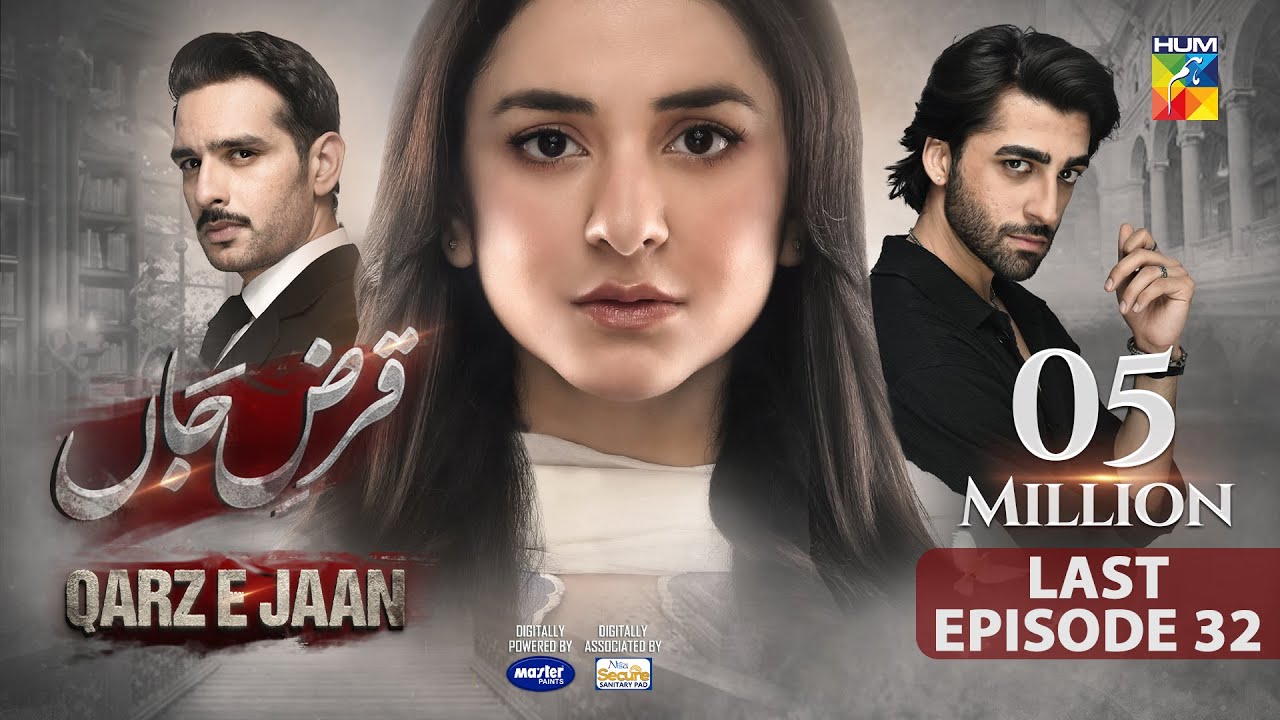 Qarz e Jaan - Last Episode 32 [CC] - 20 Apr 2025 - Sponsored By Master Paints, Nisa Secure - HUM TV
