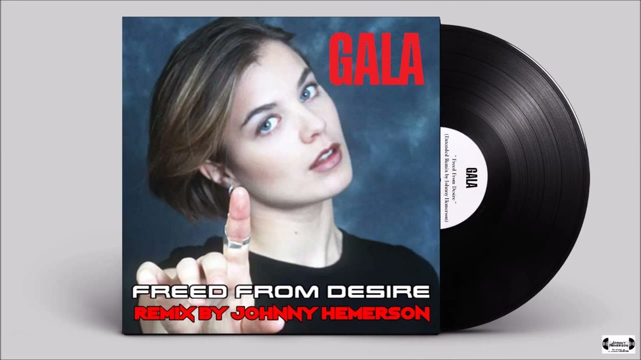 GALA - Freed From Desire (Extended Remix by Johnny Hemerson)