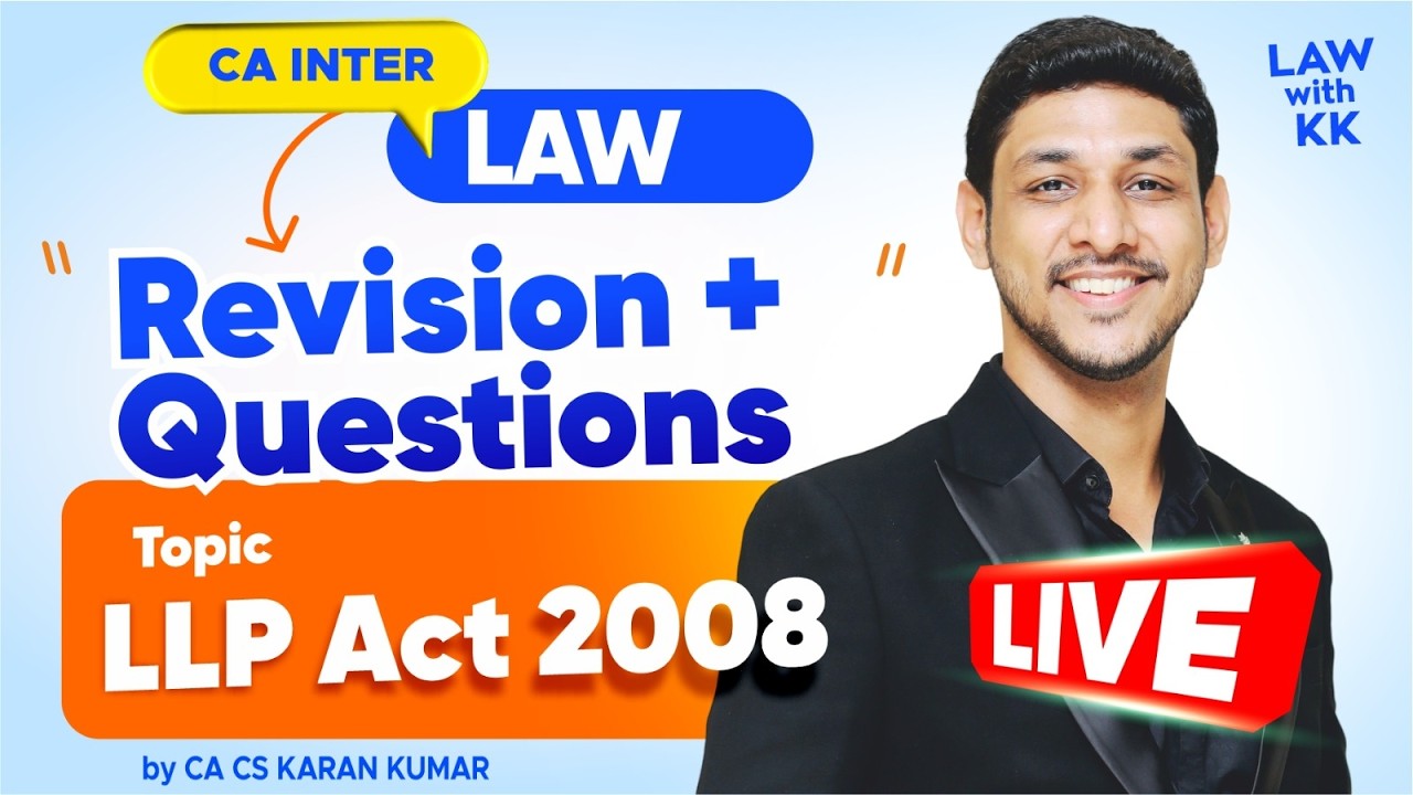 LLP Act 2008 Revision CA Inter Law 🥇|  May 26 & Sep 26 ✅| CA Karan Kumar #cainter #caexams