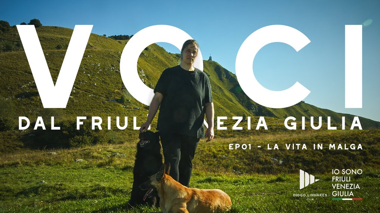 VOCI | dal Friuli Venezia Giulia | EP01 - La Vita In Malga -