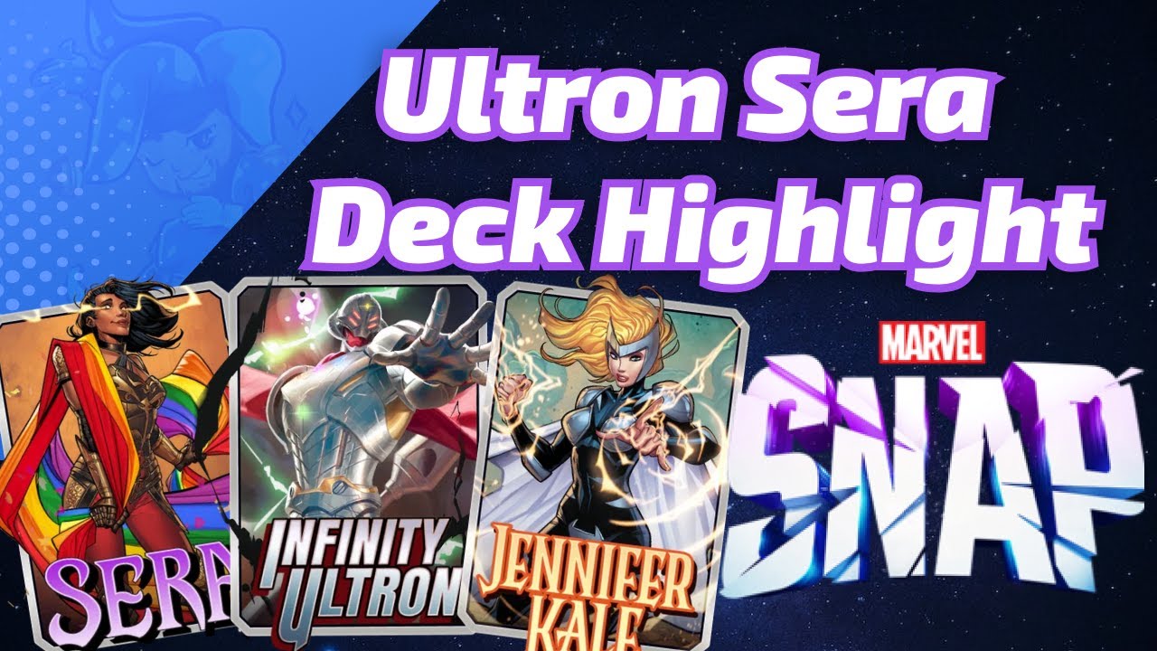 Infinity Ultron Sera Jennifer Kale Ramp | Marvel SNAP Deck Highlight
