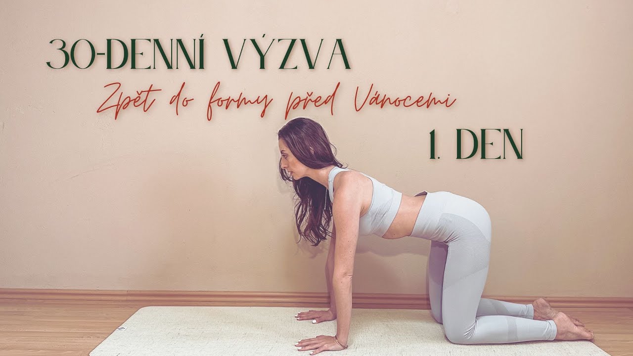 1 den | 30-denní výzva | Zpět do Formy před Vánocemi 💪🏻🎄| Začátečníci - Pokročilý
