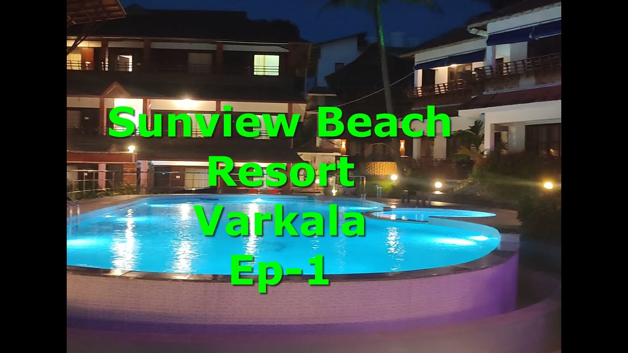 Sunview Beach Resort |Best place to stay in Varkala | Best Resort | Cliff | Weekend Getaway | Kerala
